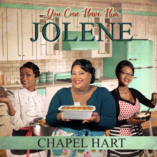 Art for You Can Have Him Jolene by Chapel Hart