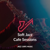 Soft Jazz Cafe Sessions artwork