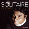 Solitaire - A. R. Rahman - A.R. Rahman