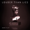 Louder Than Lies - Single