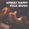 Upbeat Happy Folk Music