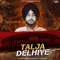 Talja Delhiye (feat. Deep Jandu) - Onkar Malhi lyrics