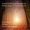 God Is Working His Purpose Out - Benson, Organ With Trumpet Descant - Single album lyrics, reviews, download