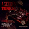 A Serious Threat (feat. El Da Sensei, KD & Ruste Juxx) - Single