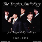 The Tropics - As Times Gone