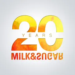 20 Years of Milk & Sugar by Milk & Sugar album reviews, ratings, credits