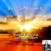 So I Can Bloom II - Single album lyrics, reviews, download