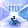 Sociedade Fria - Single album lyrics, reviews, download