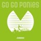 Zombrie - Go Go Ponies lyrics