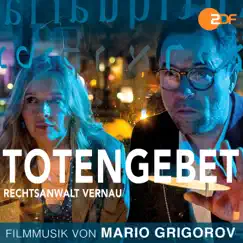 Totengebet - Rechtsanwalt Vernau (Original Motion Picture Soundtrack) by Mario Grigorov album reviews, ratings, credits