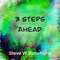 3 Steps Ahead - Steve W Birtwhistle lyrics