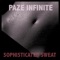 Sophisticated Sweat - Paze Infinite lyrics