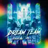 Dream Team (Extended Mix) song lyrics