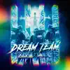 Stream & download Dream Team (Extended Mix)