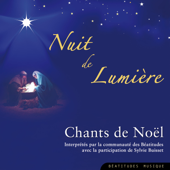 Nuit de Lumière, chants de Noël - Communauté des béatitudes & Sylvie Buisset