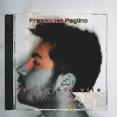 Tra le mie vite - EP - Francesco Paglino