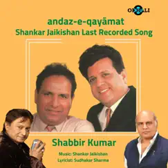 Andaz E Qayamat - Single by Shabbir Kumar album reviews, ratings, credits