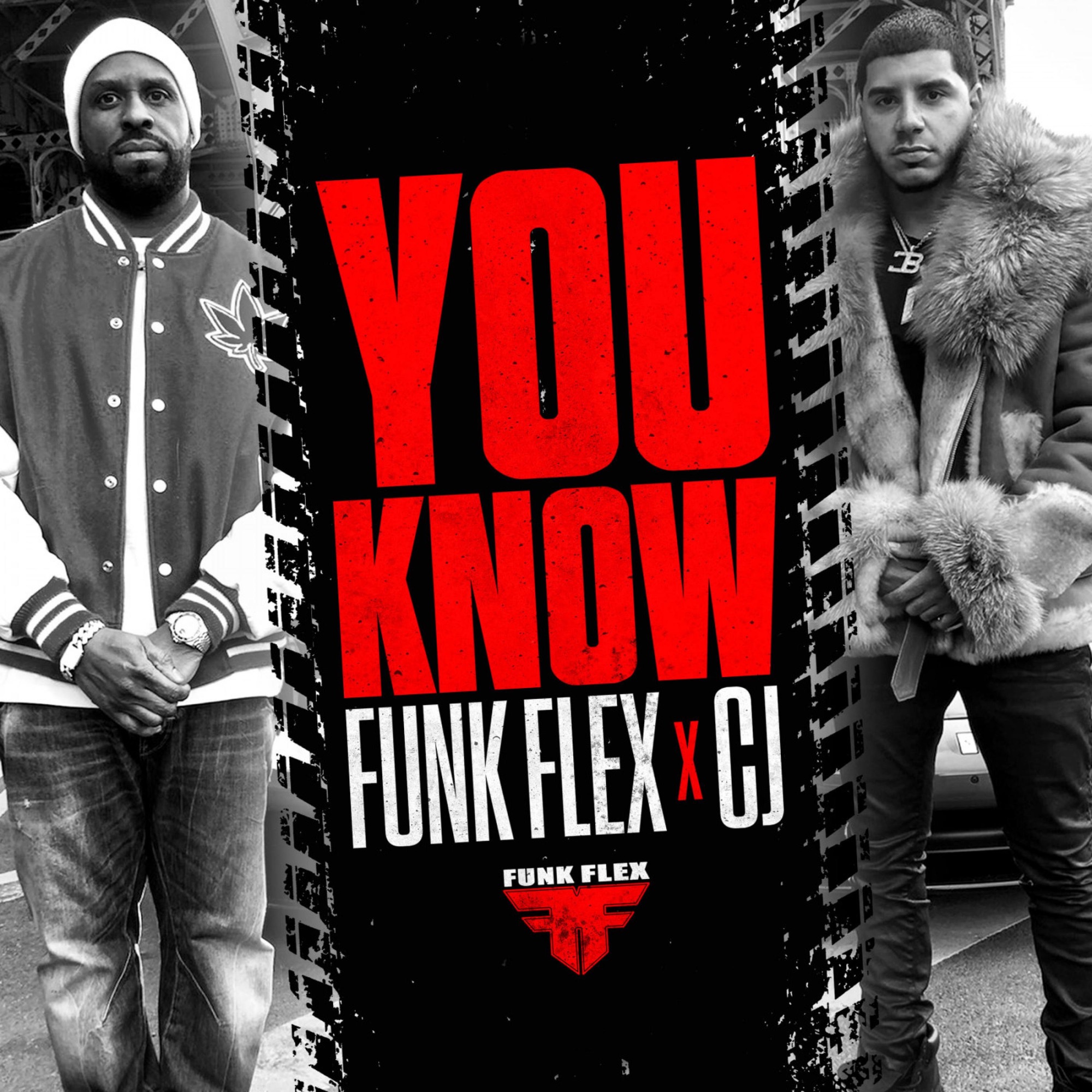 Funkmaster Flex & CJ - You Know - Single