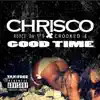 Good Time (feat. Royce Da 5 9 & Crooked I) - Single album lyrics, reviews, download