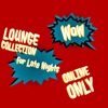 Lounge Collection for Late Nights
