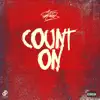 Count On - Single album lyrics, reviews, download