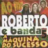 A Máquina do Sucesso, Vol. 5 (Ao Vivo) album lyrics, reviews, download