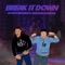 Break It Down (feat. Anthony Kannon) - Alonzo Brunn lyrics