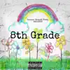 8th Grade (feat. sadfacemasn) - Single album lyrics, reviews, download