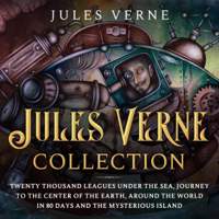 Jules Verne - Jules Verne Collection: Twenty Thousand Leagues Under the Sea, Journey to the Center of the Earth, Around the World in 80 Days and The Mysterious Island (Unabridged) artwork