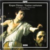 La Capella Ducale, Nico van der Meel, Wilfried Jochens, Andreas Scholl, Mona Spägele, Gundula Anders, Harry van der Kamp, Roland Wilson & Musica Fiata Köln - Vanitas vanitatum