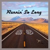 Runnin' So Long - Single