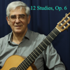 12 Studies, Op. 6 - Edson Lopes