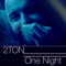 One Night - 2Ton lyrics