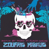 Zoufris Maracas - Mon ami mon frère (feat. Flavia Coelho) [PEDRO Remix]