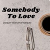 Somebody to Love - Single artwork