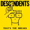 That's the Breaks - Single album lyrics, reviews, download