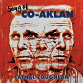 Cathal Coughlan - Song of Co-Aklan