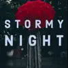 Stream & download Stormy Night