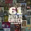 61 Days in Church Volume 3 album lyrics, reviews, download