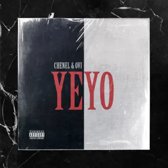 YEYO - Single by Chenél & Ovi album reviews, ratings, credits