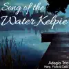 Song of the Water Kelpie - Single album lyrics, reviews, download