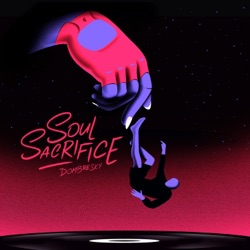 Dombresky & 4B - Soul Sacrifice