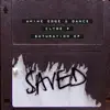 Saturation - EP album lyrics, reviews, download