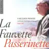 Stream & download La Fauvette Passirenette: A Messiaen Premiere, With Birds, Landscapes & Homages