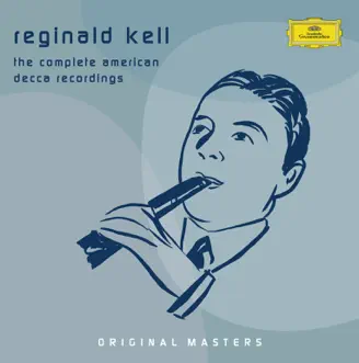 Reginald Kell - The Complete American Decca Recordings by Reginald Kell album reviews, ratings, credits