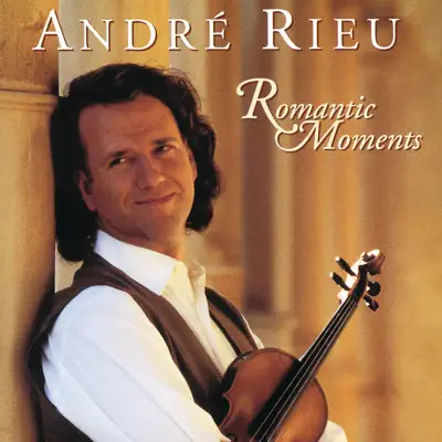 Rieu: Romantic Moments - André Rieu