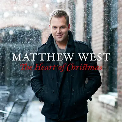 The Heart of Christmas - Matthew West