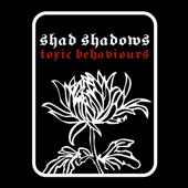 Shad Shadows - Sad Bodies