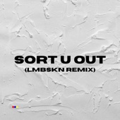 Sort U Out (LMBSKN Remix) artwork