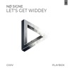 Let's Get Widdey - Single